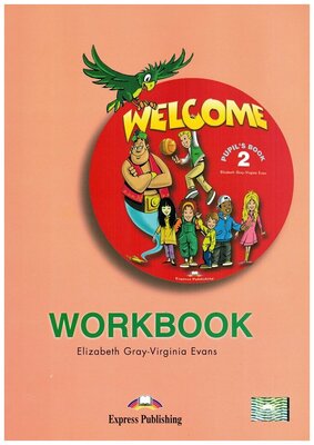Welcome 2 Workbook Рабочая тетрадь