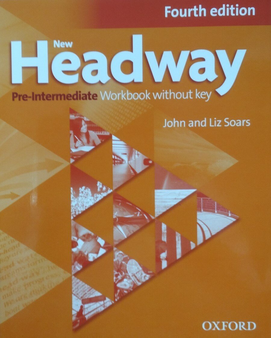 New Headway. Pre-Intermediate Workbook without Answer Key