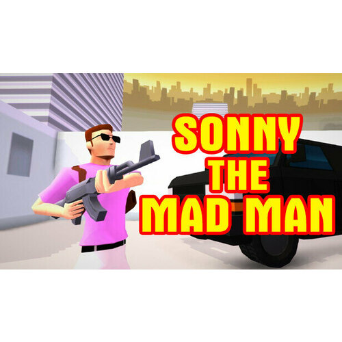 Игра Sonny The Mad Man: Casual Arcade Shooter для PC (STEAM) (электронная версия)