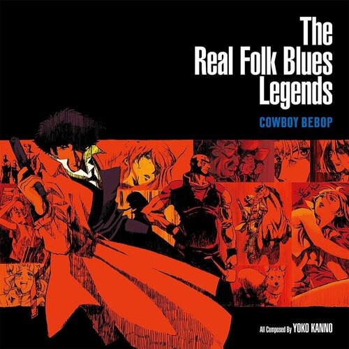 Seatbelts Виниловая пластинка Seatbelts Real Folk Blues Legends - Cowboy Bebop виниловая пластинка various artists the rough guide to legends of the delta blues