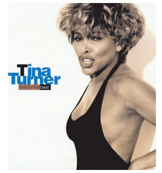 Виниловая пластинка Warner Music Tina Turner - Simply The Best (2LP)