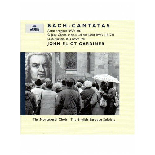 BACH: Cantatas BWV 106, 118, 198. Gardiner( 1 CD), Deutsche Grammophon bach hoffmann telemann alto and tenor cantatas bwv 35 55 naxos cd deu компакт диск 1шт