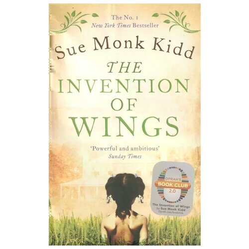 Kidd S. "The Invention of Wings"