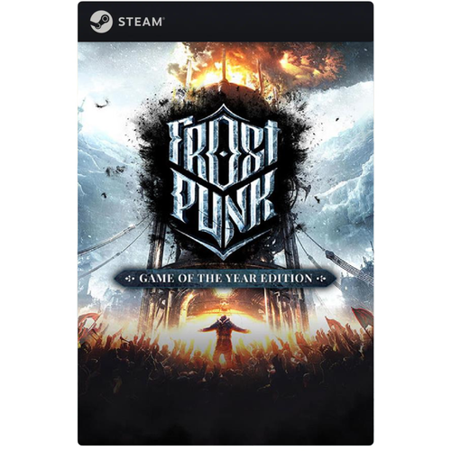 Игра Frostpunk: Game of the Year Edition для PC, Steam, электронный ключ