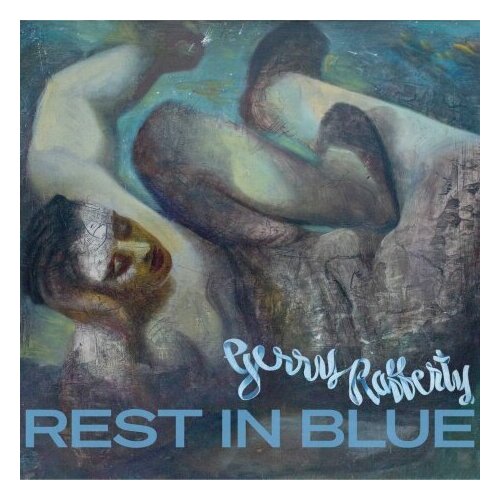 Компакт-Диски, Parlophone, GERRY RAFFERTY - Rest In Blue (CD)