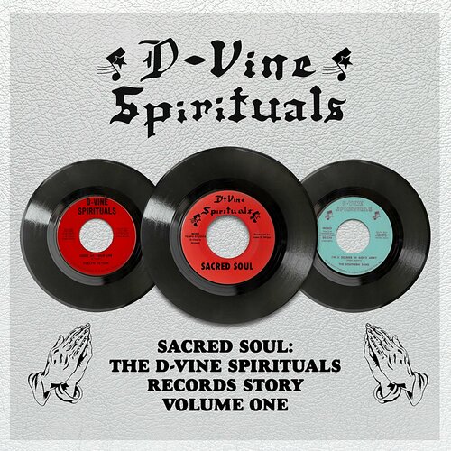 2015 justin higham volume one Винил 12' (LP) Various Artists Sacred Soul: The D-Vine Spirituals Records Story Volume One