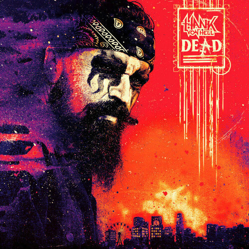 sony music hank von hell dead limited edition виниловая пластинка Sony Music Hank Von Hell / Dead (CD)