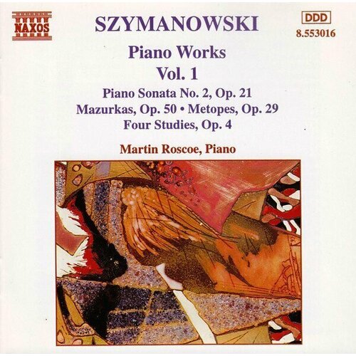 Szymanowski - Piano Works 1*mazurkas four studies metopes- Naxos CD Deu ( Компакт-диск 1шт) chabrier piano works vol 3 naxos cd deu компакт диск 1шт