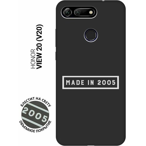 Матовый Soft Touch силиконовый чехол на Honor View 20 (V20), Хонор Вив 20 с 3D принтом 2005 W черный матовый чехол lazybones w для honor view 20 v20 хонор вив 20 с 3d эффектом черный