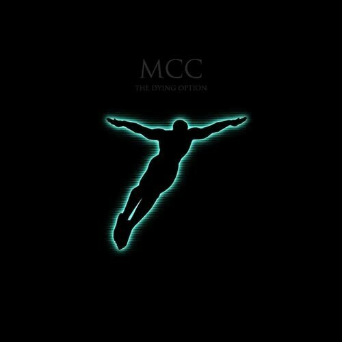 Виниловая пластинка MCC - The Dying Option LP