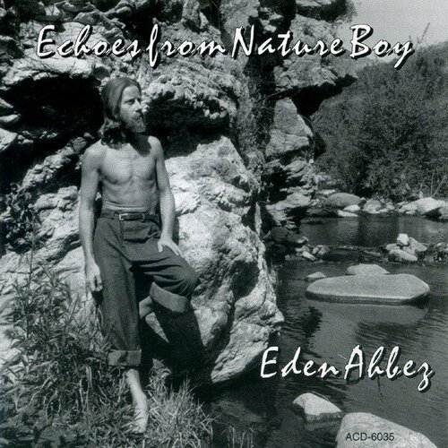 Компакт-диск Warner Eden Ahbez – Echoes From Nature Boy