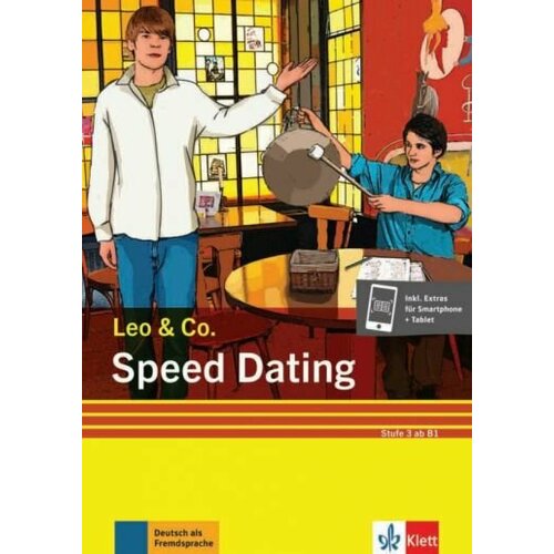 Burger, Scherling - Speed Dating. Stufe 3. Leichte Lekture fur Deutsch als Fremdsprache + Online