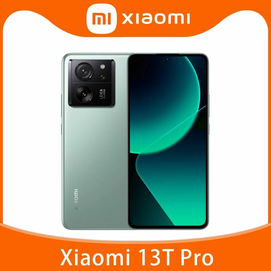 Xiaomi Смартфон Xiaomi 13T Pro Глобальная версия 6.67 144 Гц AMOLED дисплей 5G 50-мегапиксельная камера Leica Батарея 5000 мАч 120 Вт HyperCharge IP68 Водонепроницаемый 12/512 ГБ, зеленый