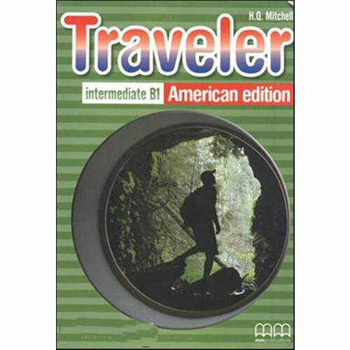 Mitchell H. Q. "Traveller Intermediate B1 Am Edition. Workbook Teacher's Ed"