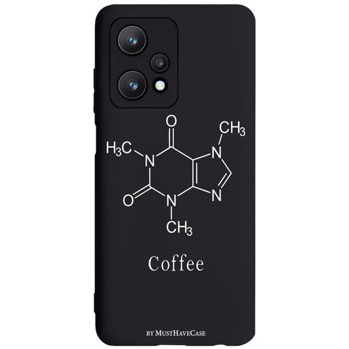 Черный силиконовый чехол MustHaveCase для Realme 9 Pro Молекула кофе для Реалми 9 Про черный силиконовый чехол musthavecase для realme 9 pro молекула счастья для реалми 9 про
