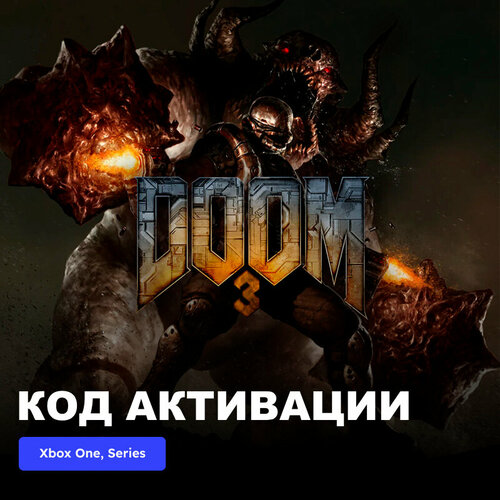 Игра DOOM 3 Xbox One, Xbox Series X|S электронный ключ Аргентина Английский язык игра doom для xbox one