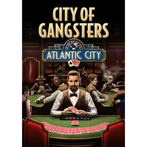 City of Gangsters: Atlantic City DLC (Steam; PC; Регион активации РФ, СНГ)