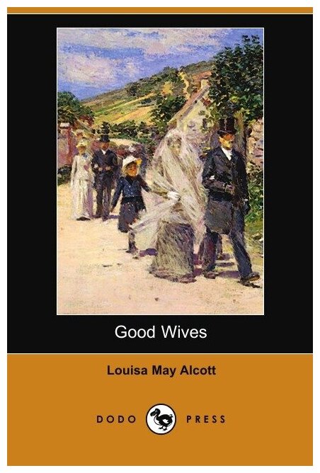Good Wives (Dodo Press)