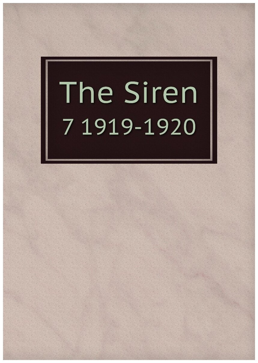 The Siren. 7 1919-1920