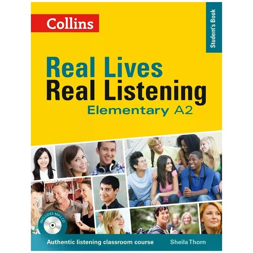 Thorn Sheila M. "Real Lives: Real Listening: Elementary: Student’s Book: A2 (+ CD)"