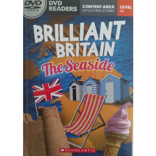 Brilliant Britain. The Seaside. Level A2. DVD Readers