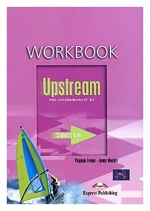 Upstream. Pre-Intermediate. B1 Workbook