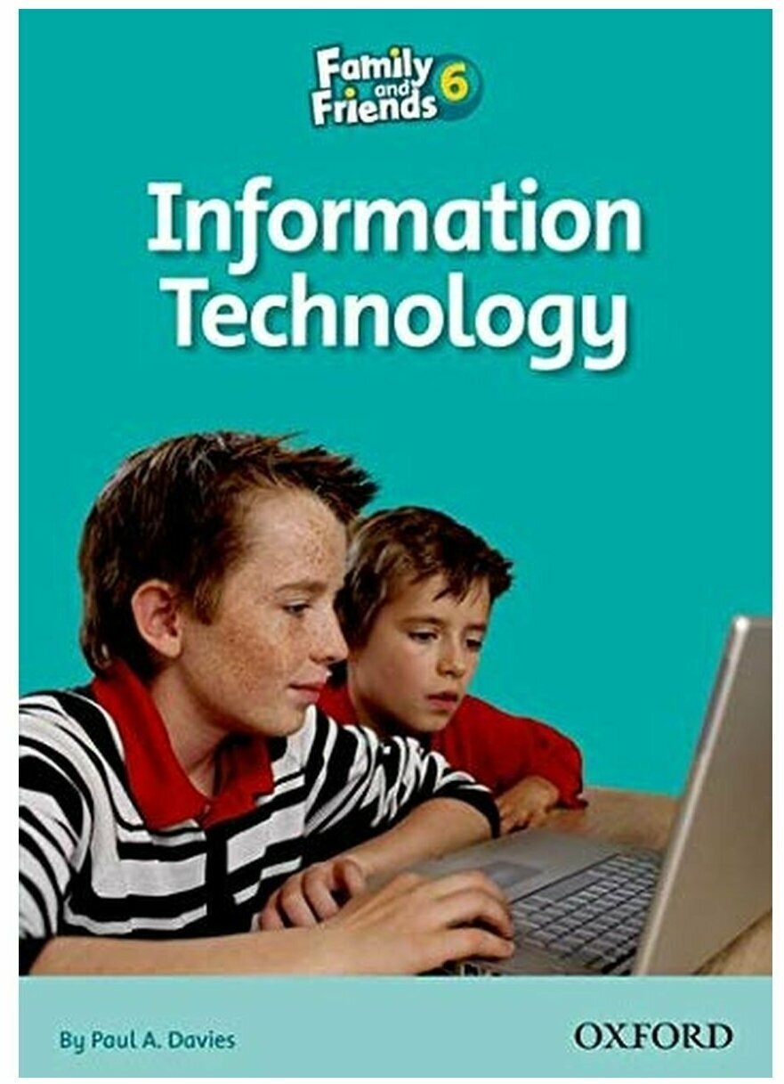 Family and Friends Readers 6: Information Technology