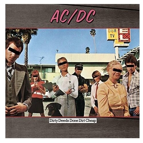 Виниловая пластинка Sony Music AC/DC DIRTY DEEDS DONE DIRT CHEAP ac dc – dirty deeds done dirt cheap limited edition lp fly on the wall original recording remastered lp комплект