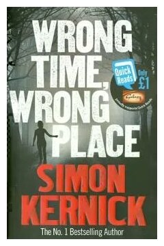 Wrong Time, Wrong Place (Kernick Simon) - фото №1