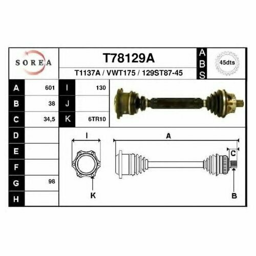 Вал приводной Eai T78129A для Audi A4; Skoda Superb I; VW Passat