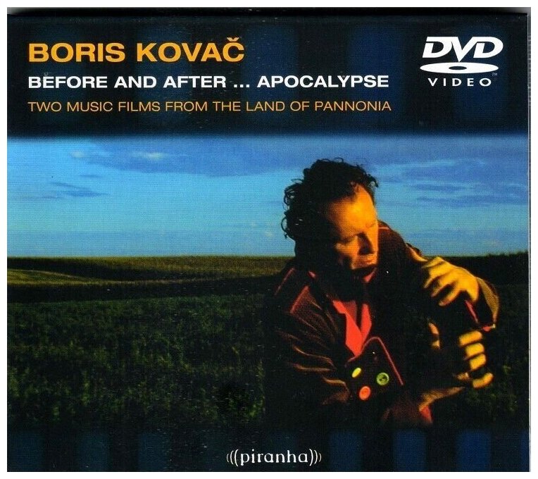 Boris Kovac-Before And After. Apocalypse 2008 PIRANHA DVD Deu (ДВД Видео 1шт) bregovic