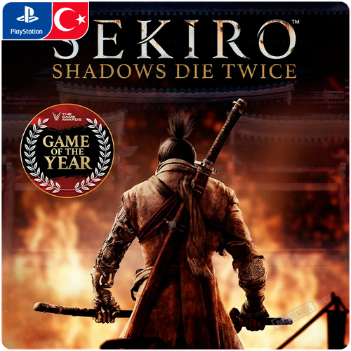 Sekiro Shadows Die Twice - Game of the Year Edition для Playstation Цифровая версия Регион Турция 2499₽