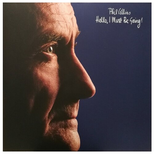 Phil Collins: Hello, I Must Be Going! (2015 remastered) (180g)