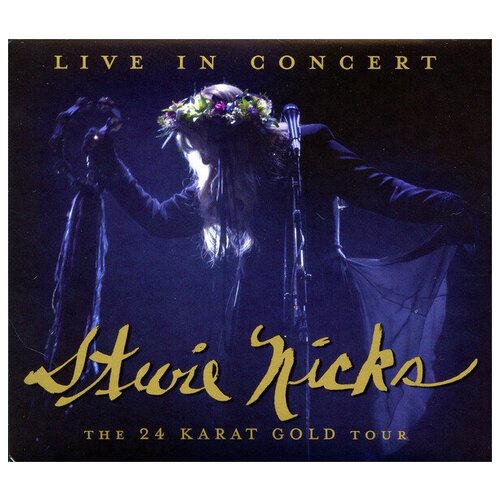 Stevie Nicks - Live In Concert: The 24 Karat Gold Tour