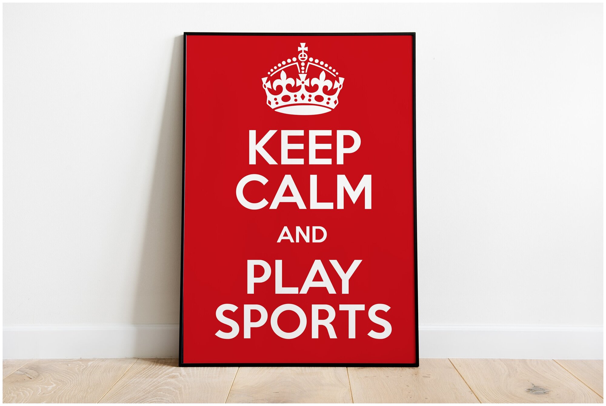 Плакат "Keep Calm And Play Sports" / Формат А3+ (33х48 см) / Постер для интерьера / Без рамы