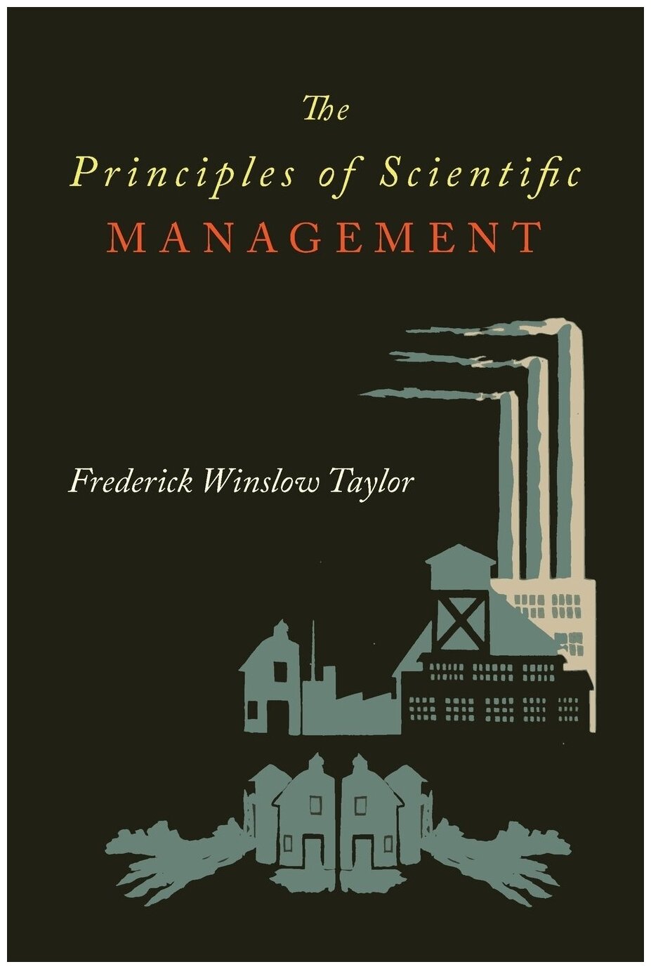 The Principles of Scientific Management