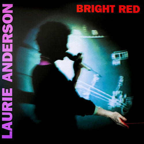 виниловая пластинка laurie anderson bright red red lp Anderson Laurie Виниловая пластинка Anderson Laurie Bright Red