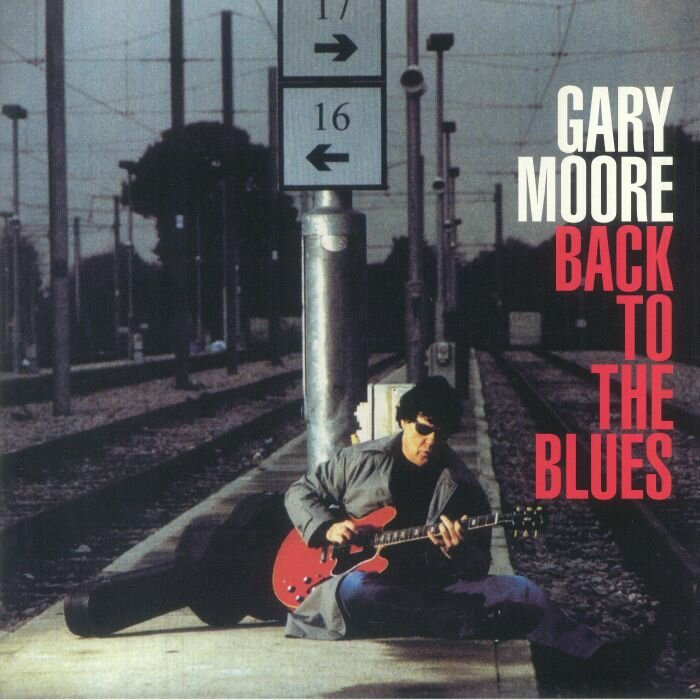 Moore Gary "Виниловая пластинка Moore Gary Back To The Blues"