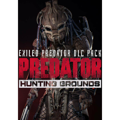 Predator: Hunting Grounds - Exiled Predator DLC Pack (Steam; PC; Регион активации все страны) predator hunting grounds – wolf predator pack дополнение [pc цифровая версия] цифровая версия