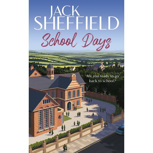 School Days | Sheffield Jack