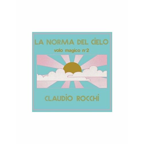 0190758696515, Виниловая пластинка Rocchi, Claudio, La Norma Del Cielo