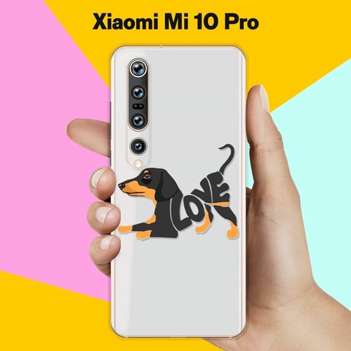 Силиконовый чехол Такса Love на Xiaomi Mi 10 Pro силиконовый чехол любимая такса на xiaomi mi 10