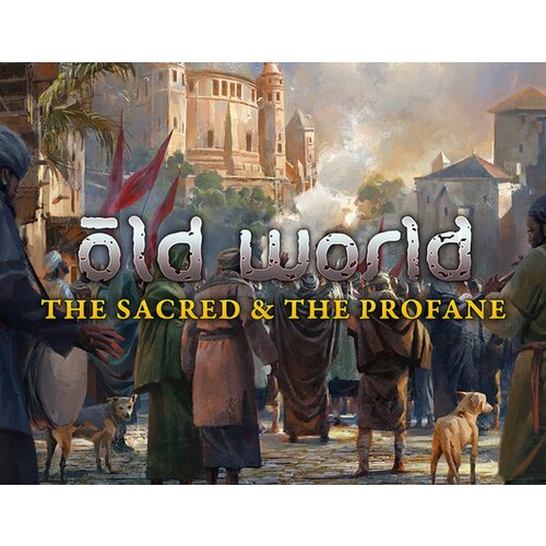 Old World - The Sacred and The Profane