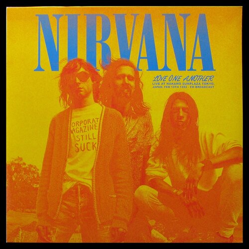 Виниловая пластинка Not On Label Nirvana – Love One Another Live At Nakano Sunplaza Tokyo, Japan