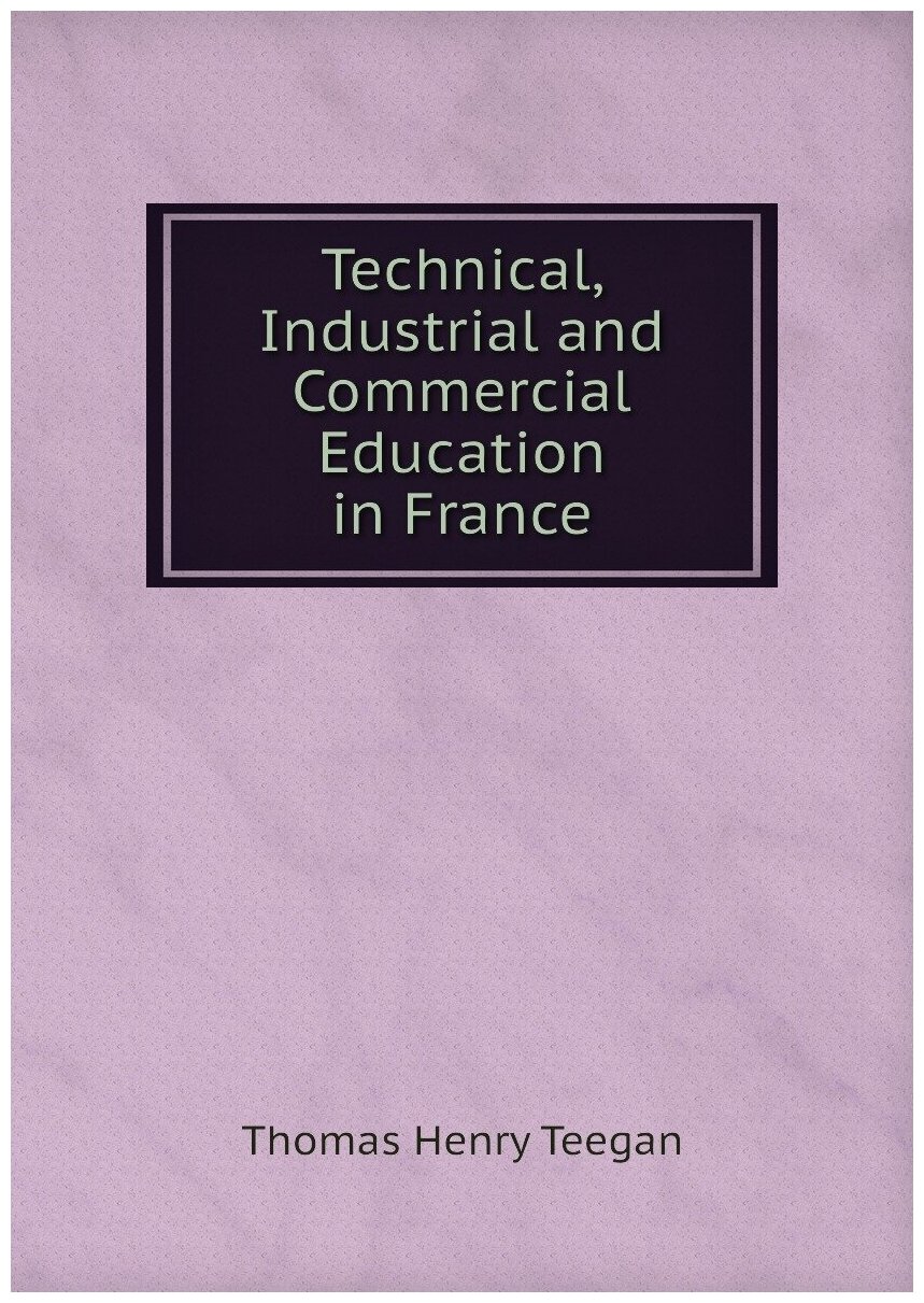 Technical, Industrial and Commercial Education in France