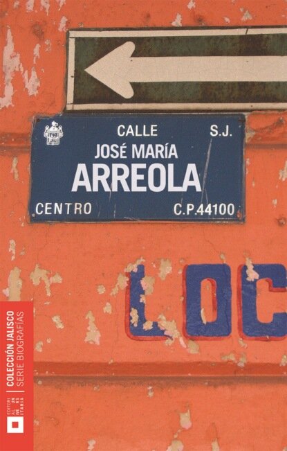 José María Arreola y Mendoza [Цифровая книга]