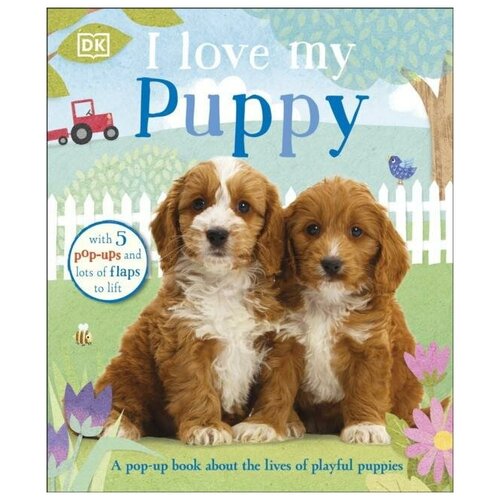 I Love My Puppy. Board book