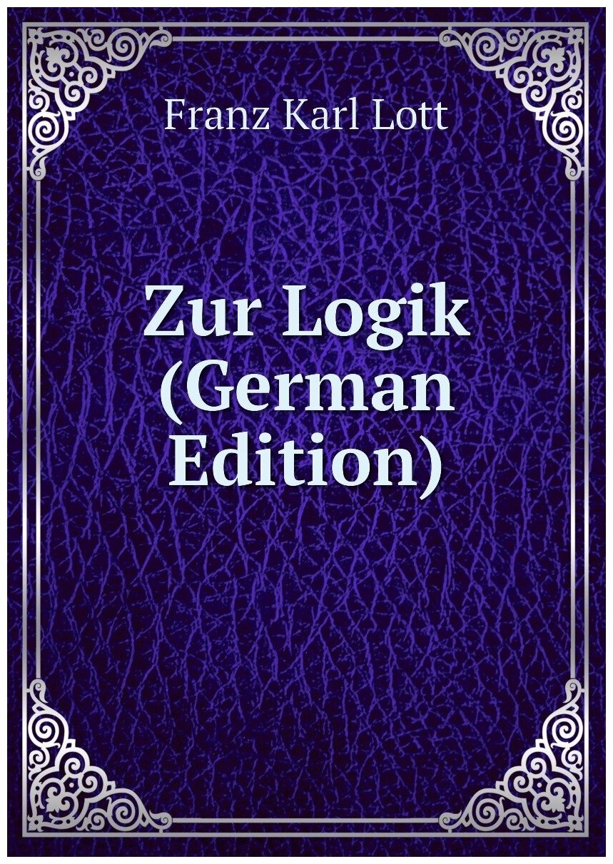 Zur Logik (German Edition)