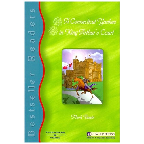 Twain M., Domonkos D. "Bestseller Readers Level 5: A Connecticut Yankee in King Arthur's Court with CD"