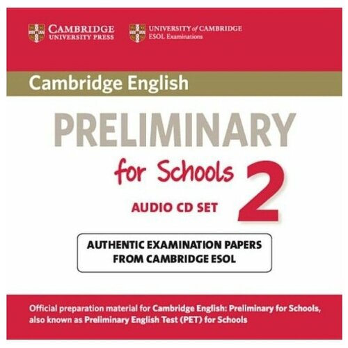 Cambridge English Preliminary for Schools 2 Audio CDs (2) (Лицензия) monkey king chinese 1a sb audio cd